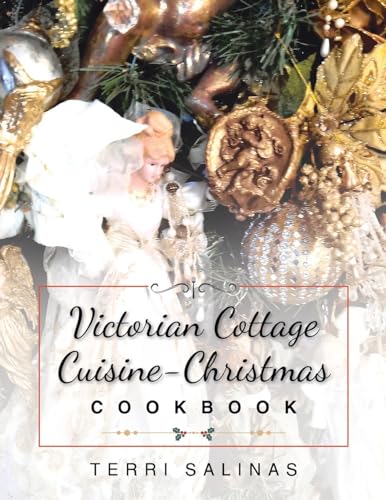 Victorian Cottage Cuisine-Christmas Cookbook