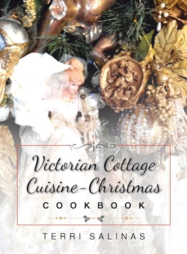 Victorian Cottage Cuisine-Christmas Cookbook