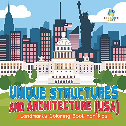 Unique Structures and Architecture (USA) | Landmarks Coloring Book for Kids