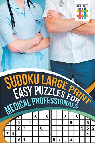Sudoku Large Print Easy Puzzles for Medical Professionals