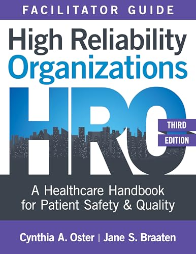 Facilitator Guide for High Reliability Organizations, Third Edition