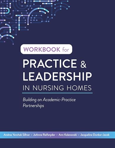 Workbook for Practice & Leadership in Nursing Homes