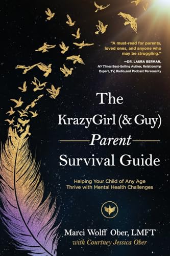 The KrazyGirl (& Guy) Parent Survival Guide
