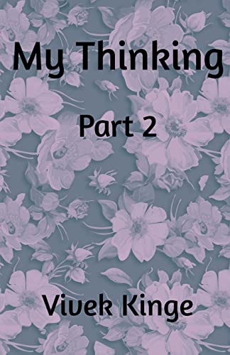 My Thinking - Part 2
