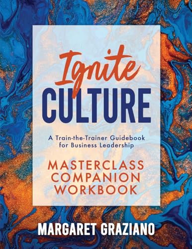 Ignite Culture Masterclass Companion Workbook