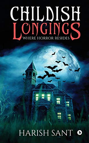 CHILDISH LONGINGS