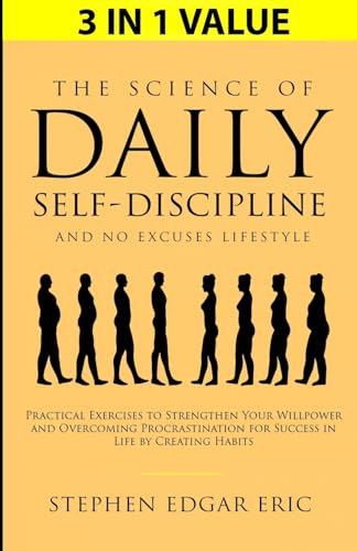 The Science of Daily Self-Discipline and No Excuses Lifestyle