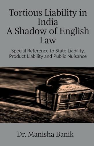 Tortious Liability In India A Shadow of English Law