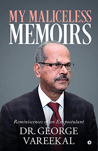 MY MALICELESS MEMOIRS