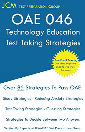 OAE 046 Technology Education - Test Taking Strategies