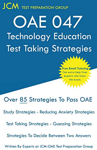 OAE 047 Technology Education Test Taking Strategies