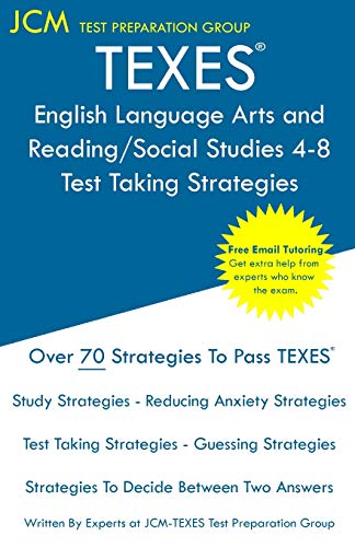 TEXES English Language Arts and Reading Social Studies 4-8 - Test Taking Strategies