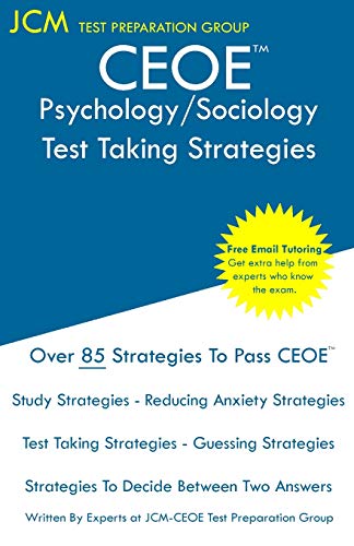 CEOE Psychology Sociology - Test Taking Strategies