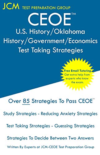 CEOE U.S. History Oklahoma History/Government/Economics - Test Taking Strategies