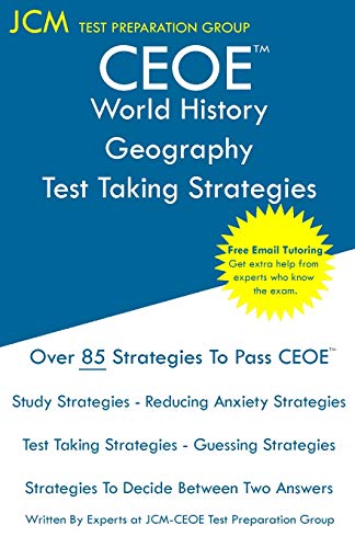CEOE World History Geography - Test Taking Strategies
