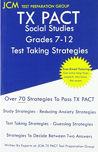 TX PACT Social Studies Grades 7-12 - Test Taking Strategies