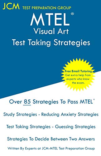 MTEL Visual Art - Test Taking Strategies