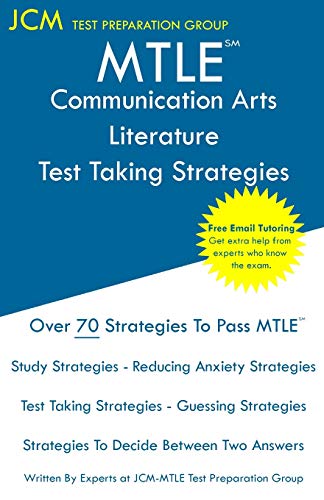 MTLE Communication Arts Literature - Test Taking Strategies