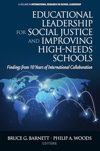 Educational Leadership for Social Justice and Improving High-Needs Schools