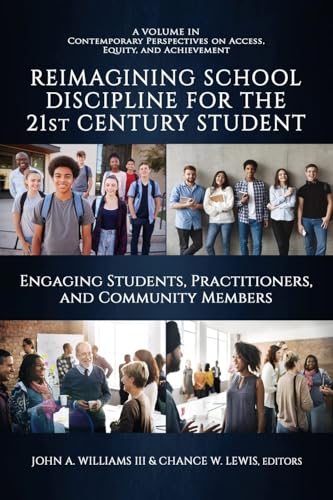Reimagining School Discipline  for the 21st Century Student