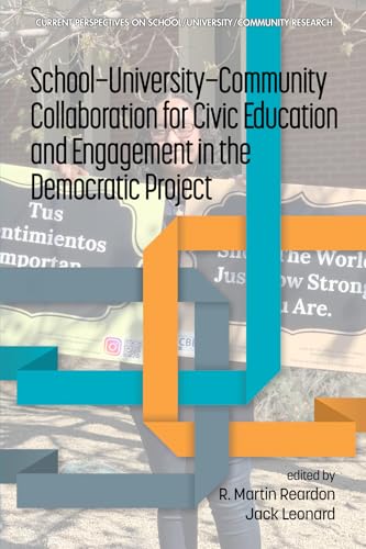 School-University-Community Collaboration for Civic Education and Engagement in the Democratic Project