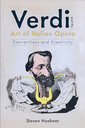 Verdi and the Art of Italian Opera