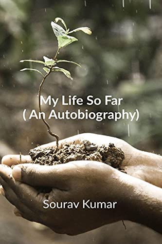 My Life So Far  (An Autobiography)