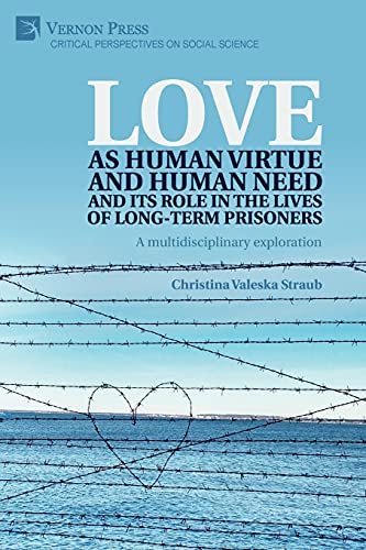 Love as human virtue and human need and its role in the lives of long-term prisoners