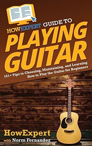 HowExpert Guide to Playing Guitar