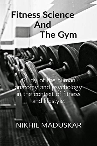 Fitness Science and The Gym