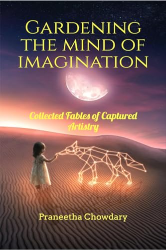 Gardening the Mind of Imagination