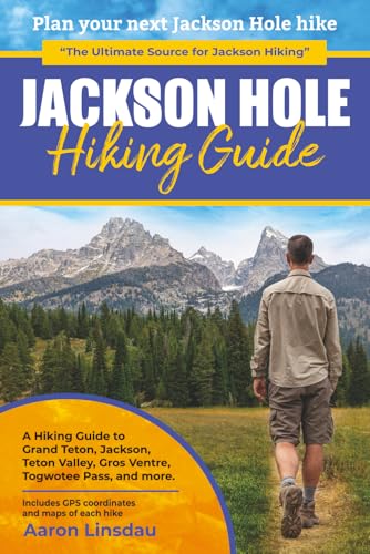 Jackson Hole Hiking Guide