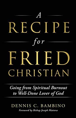 A Recipe for Fried Christian