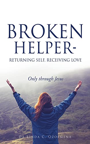 Broken Helper - Returning self, Receiving love