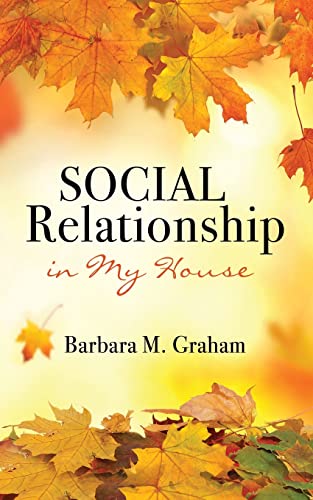 Social Relationship in My House