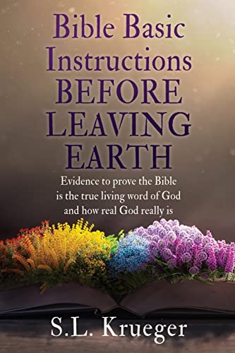 BIBLE BASIC INSTRUCTIONS BEFORE LEAVING EARTH