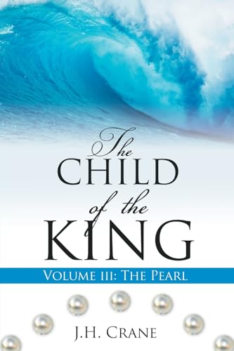 The Child of the King Volume III