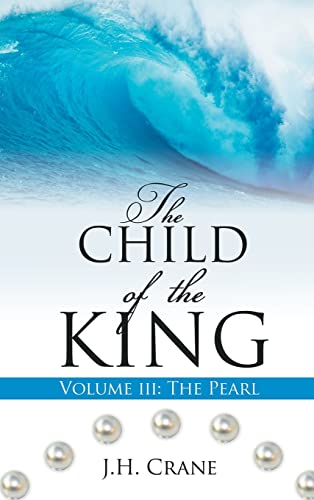 The Child of the King Volume III