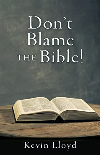 Don't Blame The Bible!