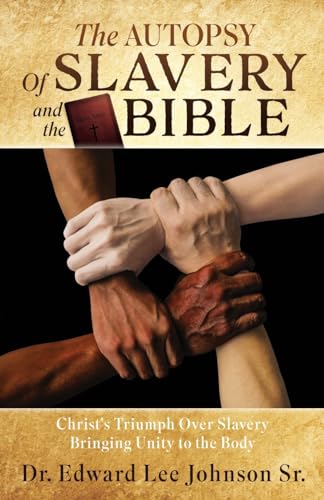 The Autopsy Of Slavery and the Bible