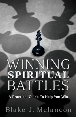 WINNING SPIRITUAL BATTLES