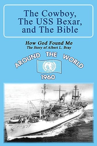 The Cowboy, the USS Bexar, and the Bible