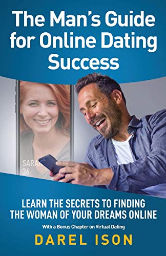 The Man's Guide for Online Dating Success