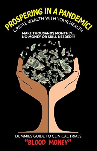 Prospering in a Pandemic! 'Create Wealth with Your Health'