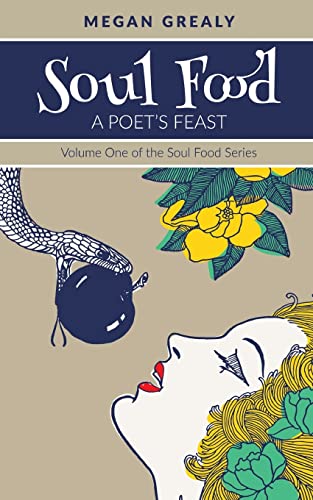 Soul Food - A Poet's Feast