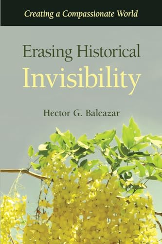 Erasing Historical Invisibility