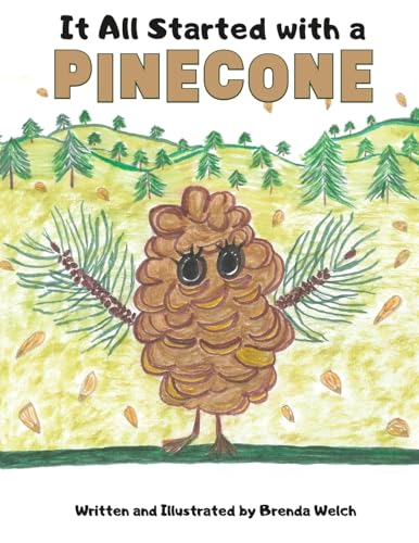It All Started with a Pinecone