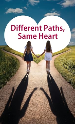 Different Paths, Same Heart