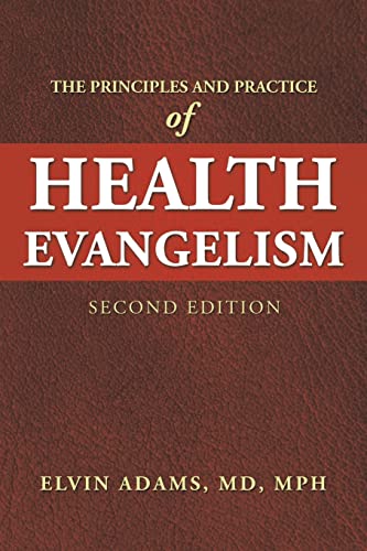 The Principles and Practice  of Health Evangelism