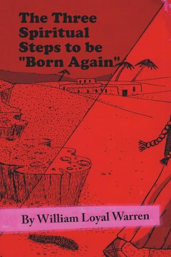 The Three Spiritual Steps to be 'Born Again'
